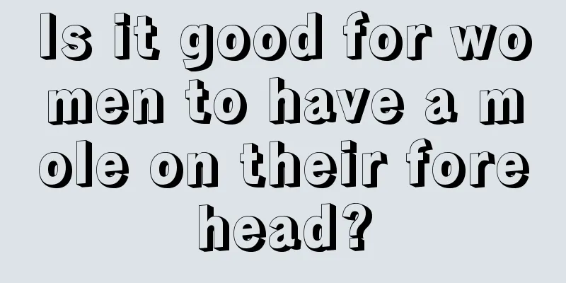 Is it good for women to have a mole on their forehead?