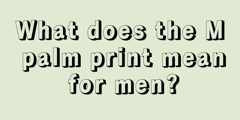 What does the M palm print mean for men?
