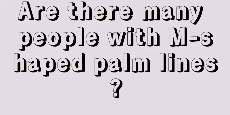 Are there many people with M-shaped palm lines?