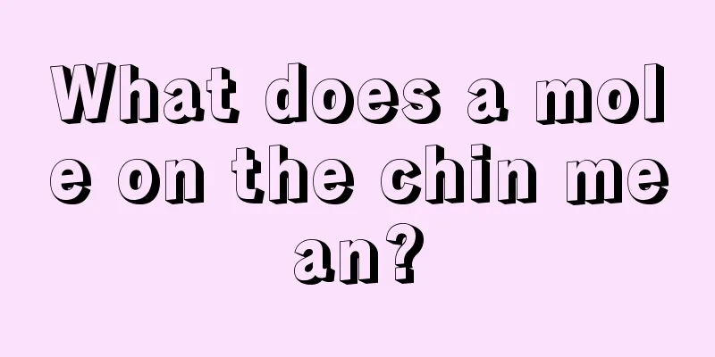 What does a mole on the chin mean?