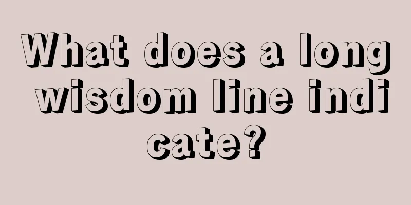 What does a long wisdom line indicate?