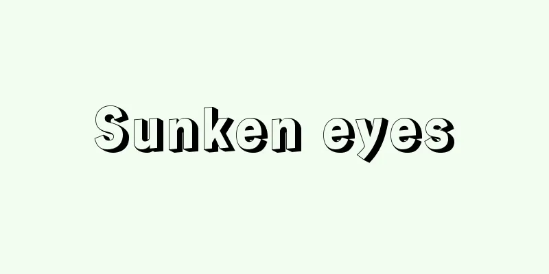 Sunken eyes