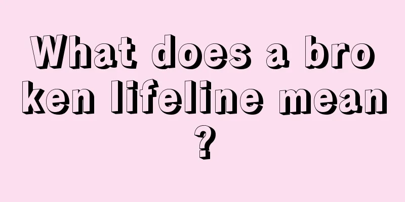What does a broken lifeline mean?