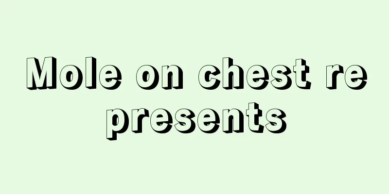 Mole on chest represents