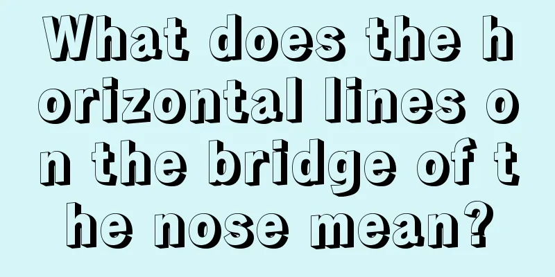 What does the horizontal lines on the bridge of the nose mean?