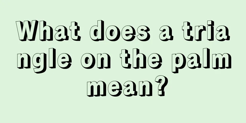 What does a triangle on the palm mean?