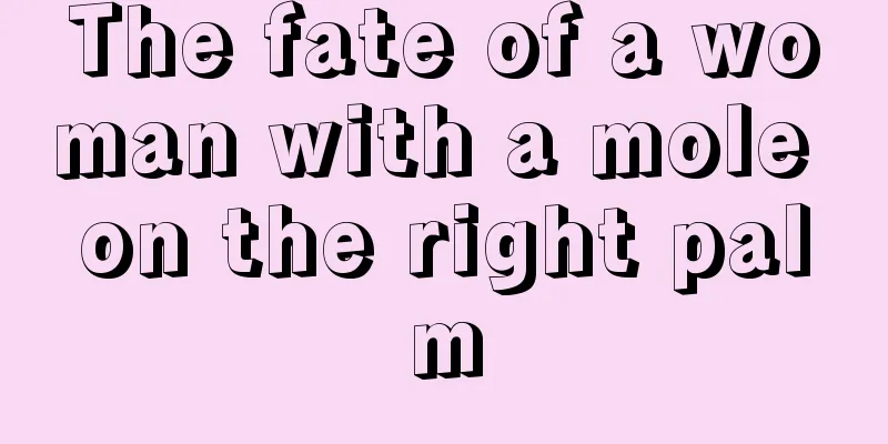 The fate of a woman with a mole on the right palm