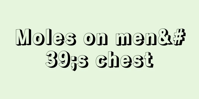 Moles on men's chest