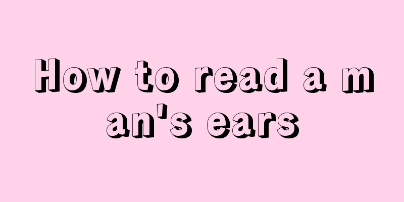 How to read a man's ears