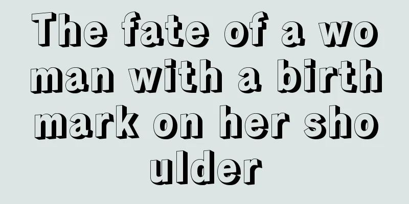 The fate of a woman with a birthmark on her shoulder