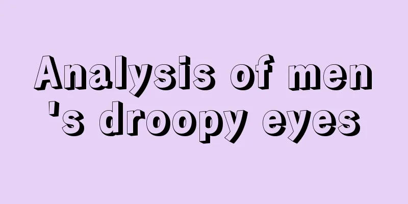 Analysis of men's droopy eyes