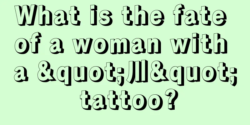 What is the fate of a woman with a "川" tattoo?