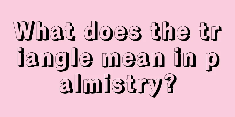 What does the triangle mean in palmistry?