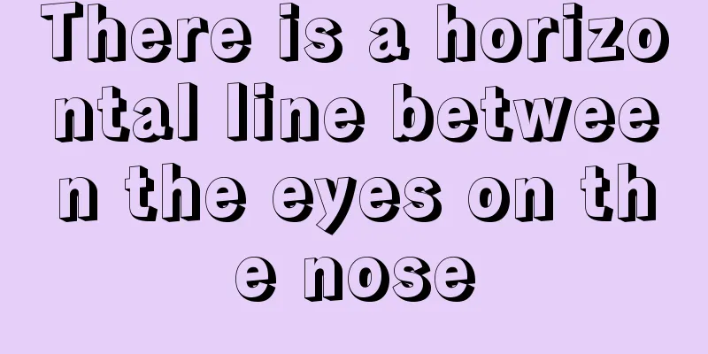 There is a horizontal line between the eyes on the nose