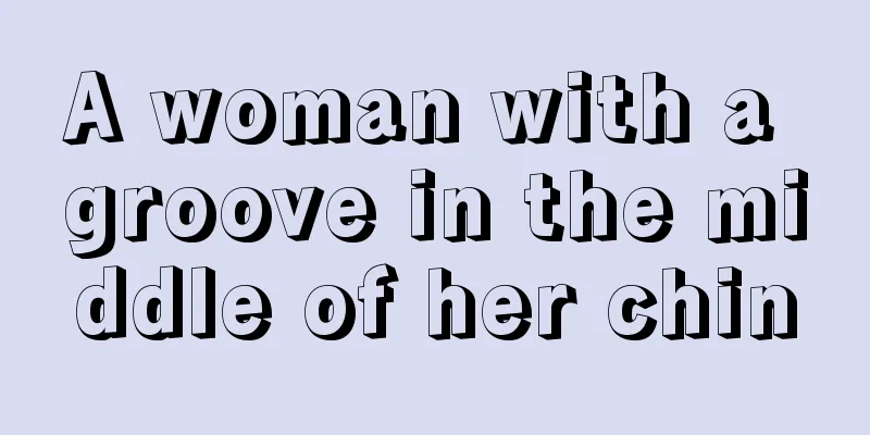A woman with a groove in the middle of her chin