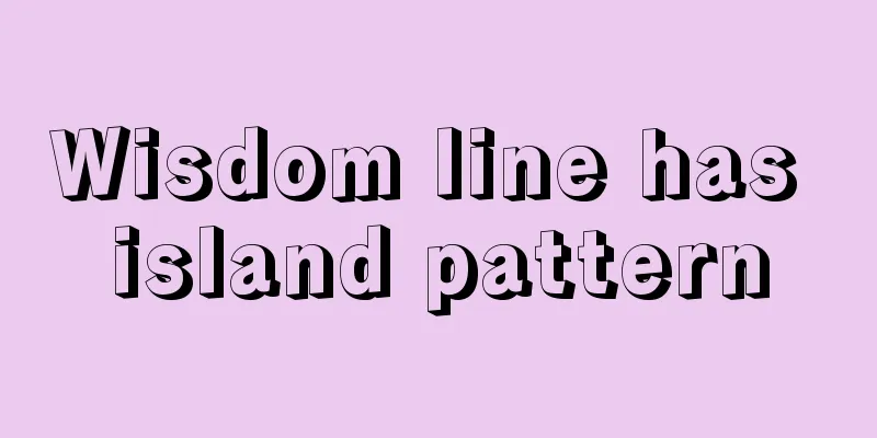 Wisdom line has island pattern
