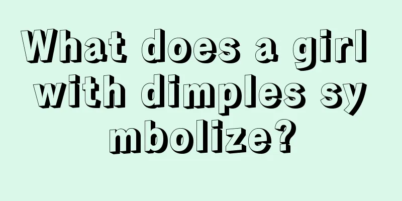 What does a girl with dimples symbolize?