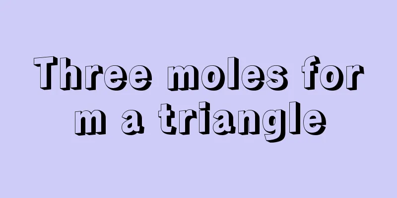 Three moles form a triangle