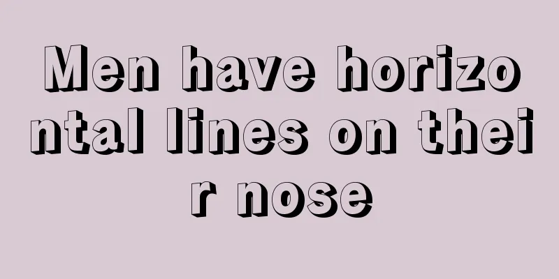Men have horizontal lines on their nose