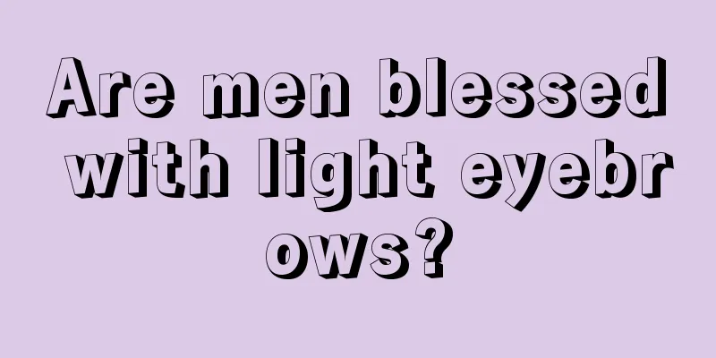 Are men blessed with light eyebrows?