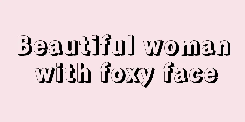 Beautiful woman with foxy face