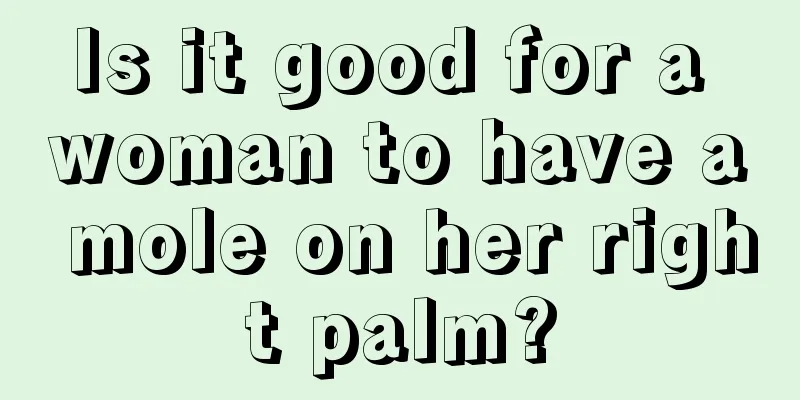 Is it good for a woman to have a mole on her right palm?