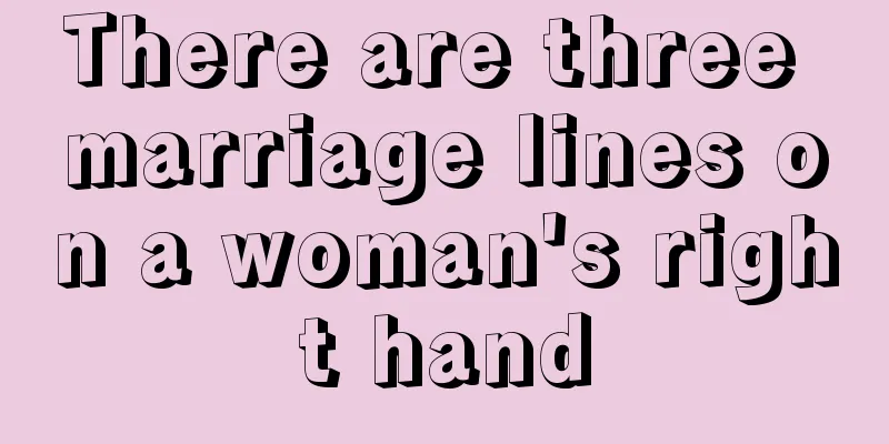 There are three marriage lines on a woman's right hand