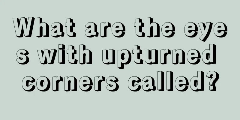 What are the eyes with upturned corners called?
