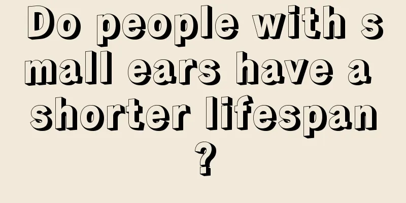 Do people with small ears have a shorter lifespan?