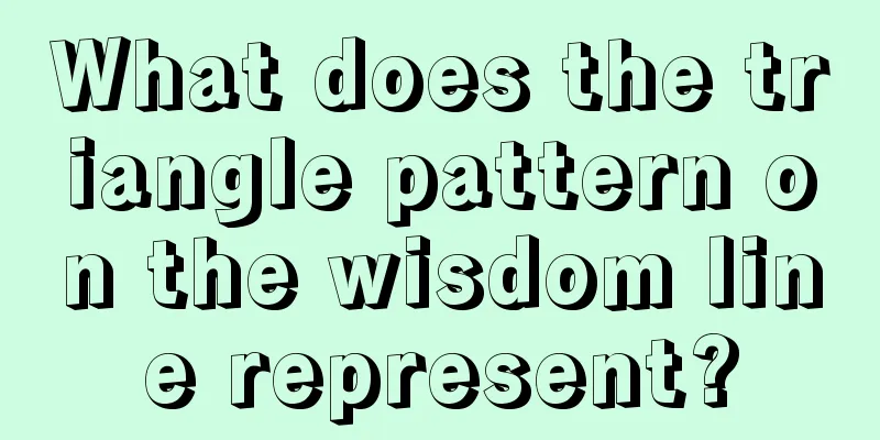What does the triangle pattern on the wisdom line represent?