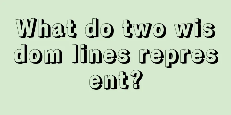 What do two wisdom lines represent?