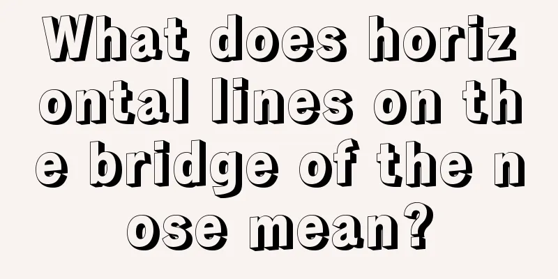 What does horizontal lines on the bridge of the nose mean?