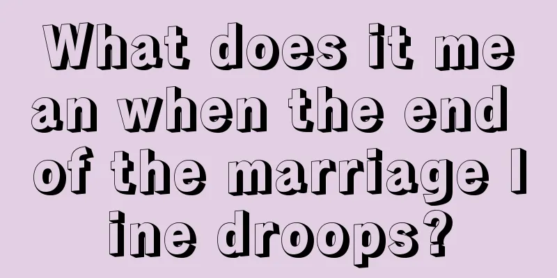 What does it mean when the end of the marriage line droops?