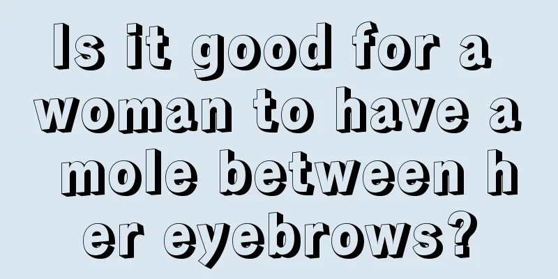 Is it good for a woman to have a mole between her eyebrows?