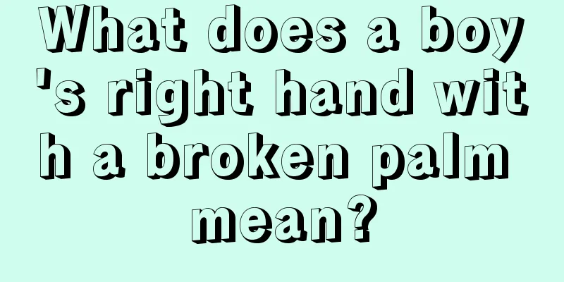What does a boy's right hand with a broken palm mean?
