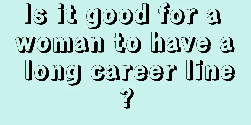 Is it good for a woman to have a long career line?