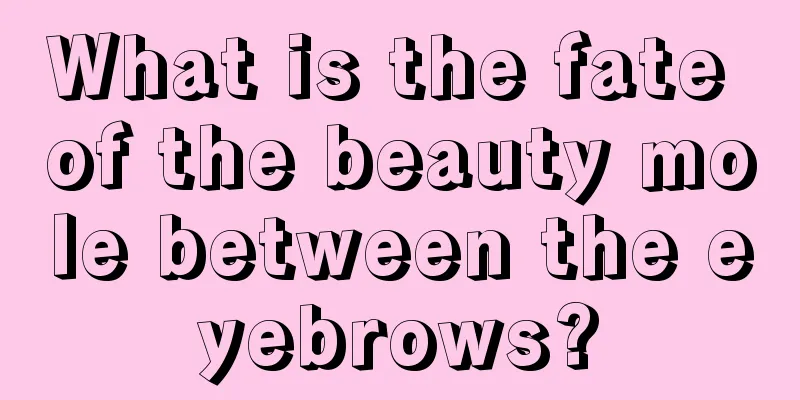 What is the fate of the beauty mole between the eyebrows?