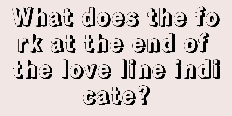 What does the fork at the end of the love line indicate?