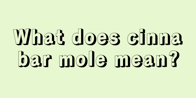 What does cinnabar mole mean?