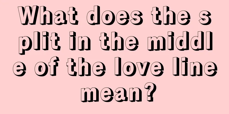 What does the split in the middle of the love line mean?