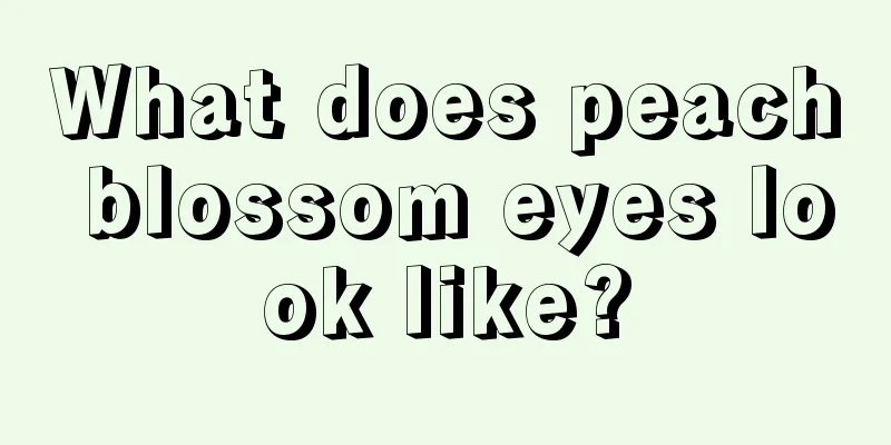 What does peach blossom eyes look like?