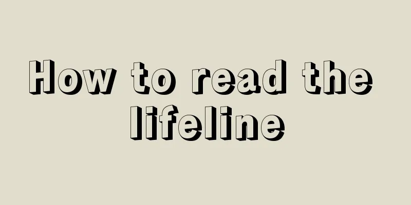 How to read the lifeline