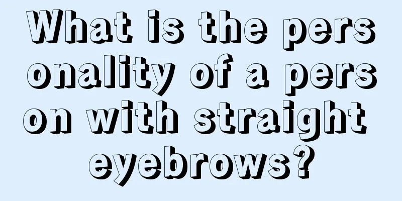 What is the personality of a person with straight eyebrows?