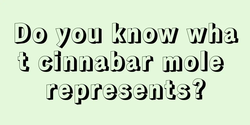 Do you know what cinnabar mole represents?