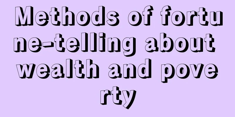 Methods of fortune-telling about wealth and poverty