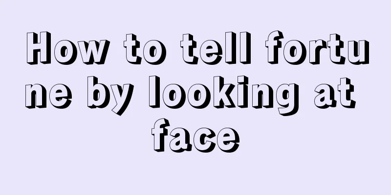How to tell fortune by looking at face