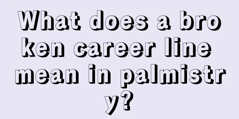 What does a broken career line mean in palmistry?