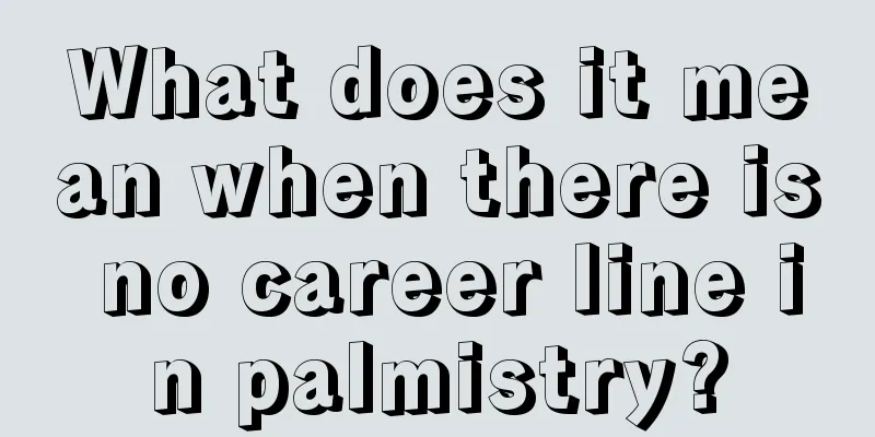 What does it mean when there is no career line in palmistry?