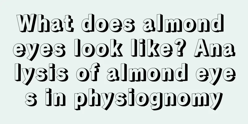 What does almond eyes look like? Analysis of almond eyes in physiognomy
