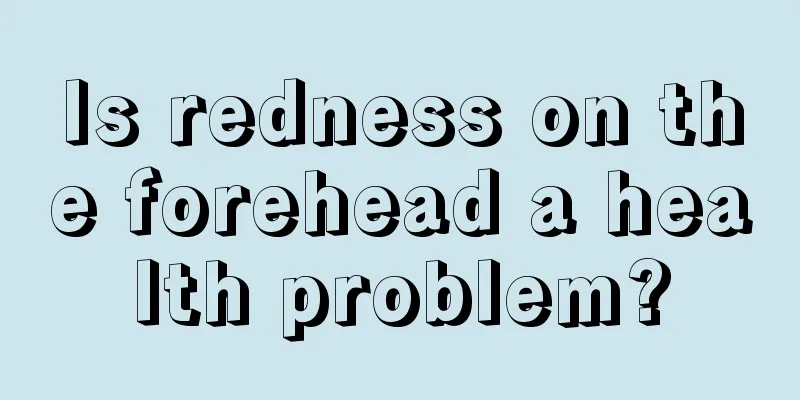 Is redness on the forehead a health problem?